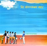 The Boomtown Rats A tonic for the troops