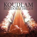 Koudlam Benidorm Dream