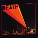 Death - For the Whole World to See