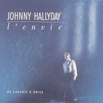 Johnny Hallyday - L'envie (Bercy 87)